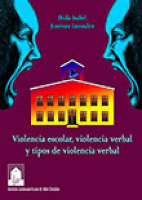 Violencia escolar, violencia verbal y tipos de violencia verbal
