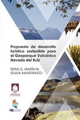 Propuesta de desarrollo turístico sostenible para el Geoparque Volcánico Nevado del Ruiz