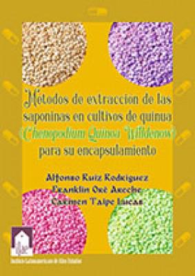 Métodos de extracción de las saponinas en cultivos de quinua (Chenopodium quinoa Willdenow) para su encapsulamiento