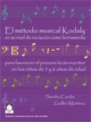 El método musical Kodaly en su nivel de iniciación para favorecer el proceso lecto-escritor en los niños de 5 y 6 años