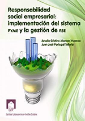 Responsabilidad social empresarial: implementación del sistema pyme y la gestión de RSE