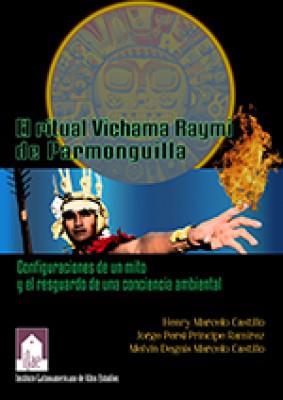 El ritual Vichama Raymi de Parmonguilla: Configuraciones de un mito y el resguardo de una conciencia ambiental