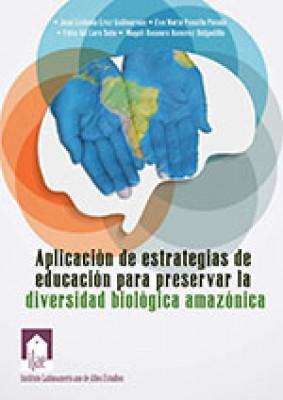 Aplicación de estrategias de educación para preservar la diversidad biológica amazónica