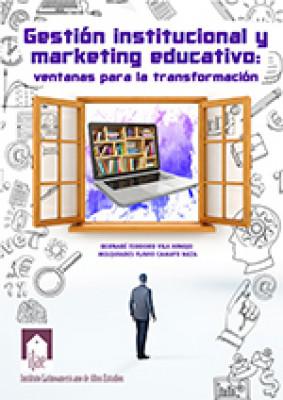 Gestión institucional y marketing educativo: ventanas para la transformación