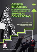 Gestión integrada de administración y la toma de decisiones en empresas consultoras