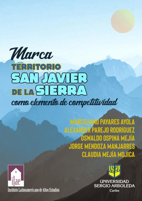 Marca territorio San Javier de la Sierra como elemento de competitividad