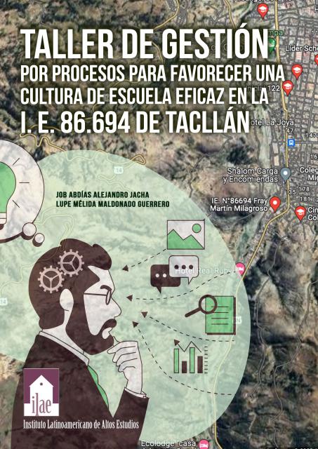 Taller de gestión por procesos para favorecer una cultura de escuela eficaz en la I. E. 86.694 de Tacllán
