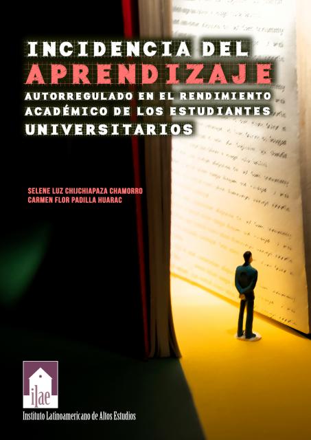 Incidencia del aprendizaje autorregulado en el rendimiento académico de los estudiantes universitarios