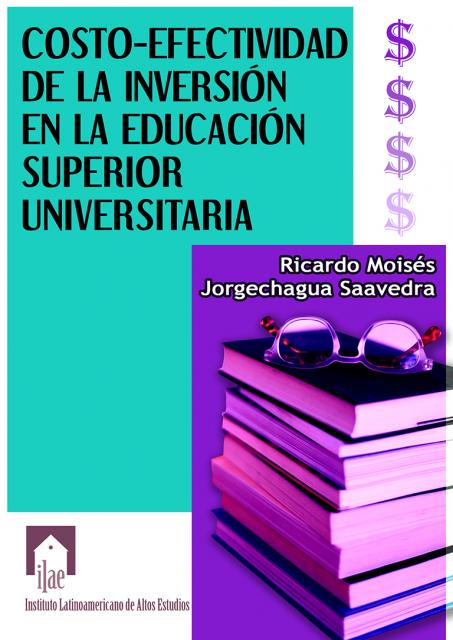 Costo-efectividad de la inversión en la educación superior universitaria